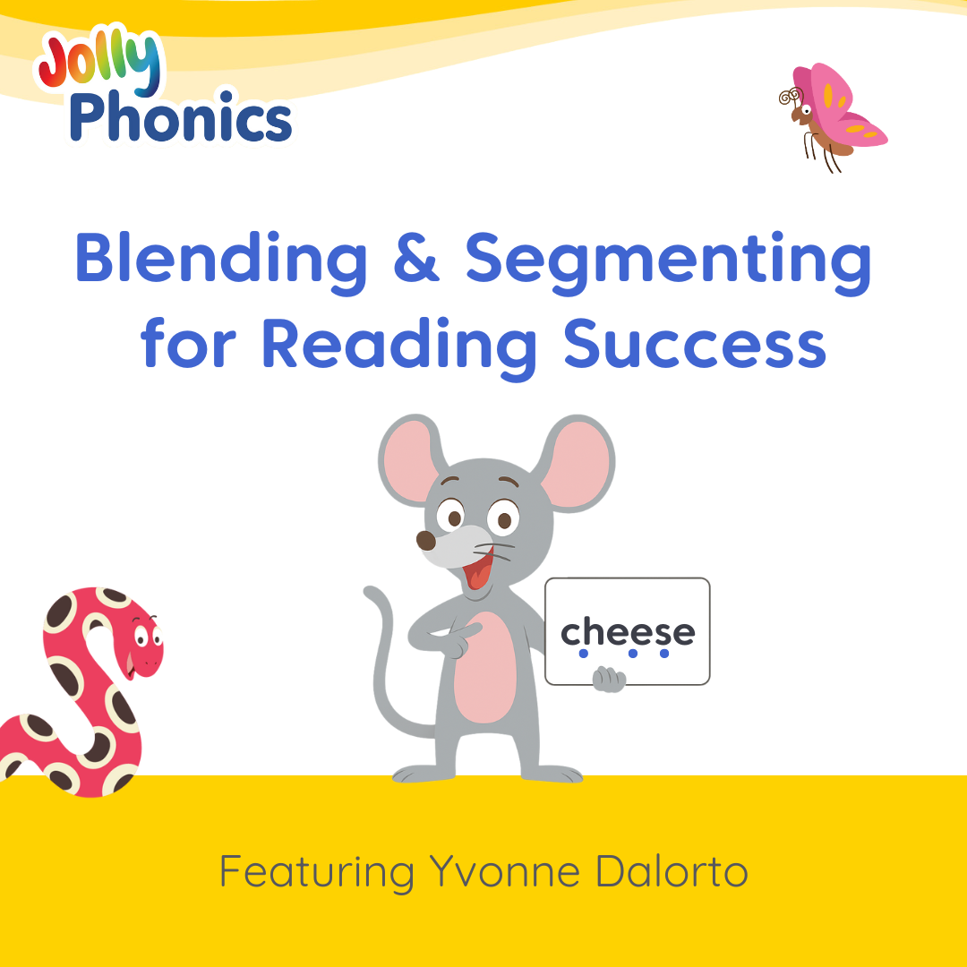 Blending & Segmenting for Reading Success